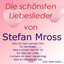 Die schönsten Liebeslieder von Stefan Mross cover