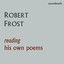 Robert Frost Reading His Own Poems Albumcover