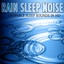 Rain Sleep Noise - Loopable Sleep Sounds in HD Albumcover