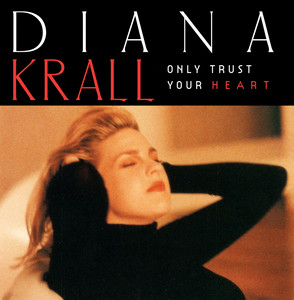 Only Trust Your Heart cover