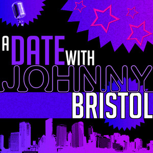 A Date with Johnny Bristol album