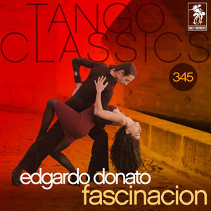 Tango Classics 345: Fascinacion (Historical Recordings) album