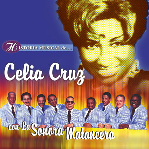 Historia musical de Celia Cruz con La Sonora Matancera album