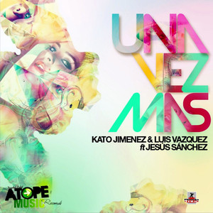 Kato Jimenez & Luis Vazquez feat. Jesus Sanchez
