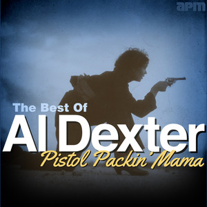 Pistol Packin' Mama - The Best of Al Dexter cover