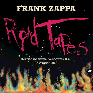 Road Tapes, Venue #1 (Live Kerrisdale Arena, Vancouver B.C. - 25 August 1968) album