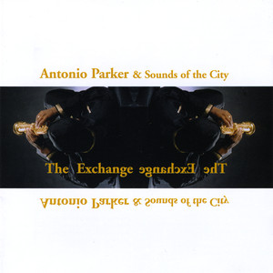 Antonio Parker & Sounds of the City