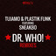 Dr. Who! (feat. Sneakbo) [Remixes] cover
