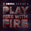 Play Fire With Fire cover