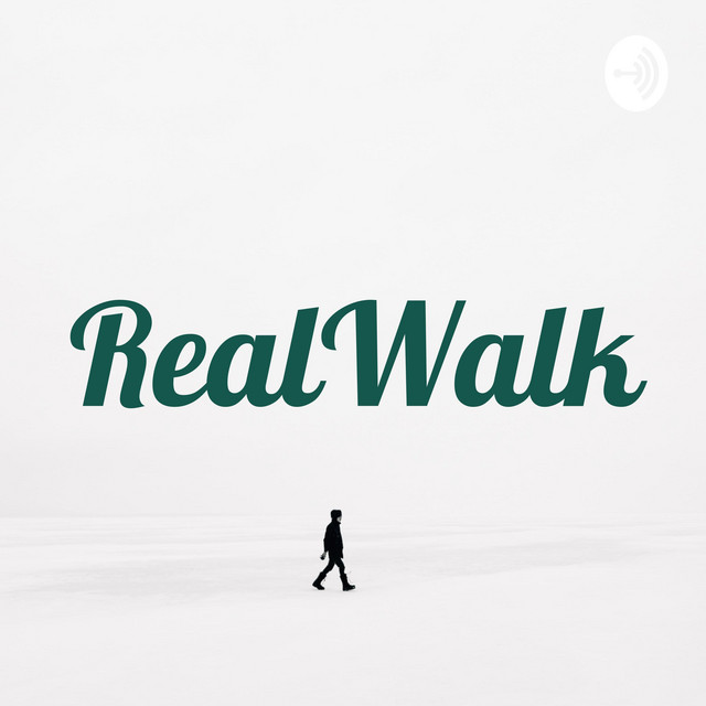 Real Walk | Podcast on Spotify