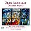Langlais: Chamber Works Albumcover