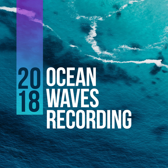 2018 Ocean Waves Recording