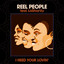 I need your lovin' (ft. LaSharVu) (Mousse T. Remix) Reel People