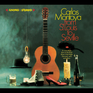 Carlos Montoya. From St. Louis to Seville / The Incredible Carlos Montoya album