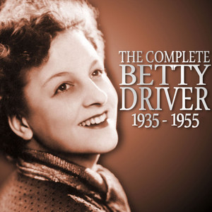The Complete Betty Driver 1935 - 1955 Albumcover