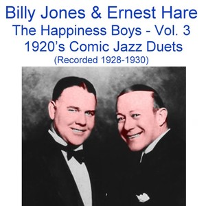 The Happiness Boys, Vol. 3 (Comic Jazz Duets) [Recorded 1928-1930] Albumcover