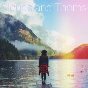 Clouds And Thorns album