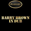 Barry Brown in Dub Playlist cover