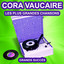 Cora Vaucaire chante ses grands succès (Les plus grandes chansons de l'époque) cover