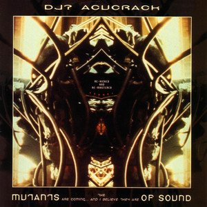 The Mutants Are Coming... And I Believe They Are of Sound! cover