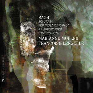 Bach: Sonatas for Viola da Gamba & Harpsichord, BWV 1027-1029 album