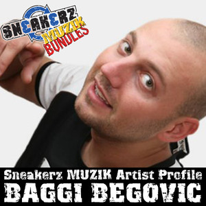 Sneakerz MUZIK Artist Profile Baggi Begovic cover