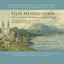 Felix Mendelssohn: The Complete Works for Cello & Piano Albumcover