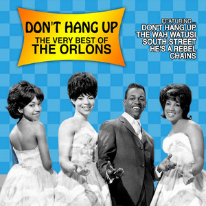 Don't Hang Up: The Very Best of The Orlons cover