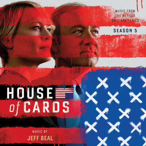 House Of Cards: Season 5 (Music From The Netflix Original Series) album