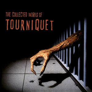 The Collected Works of Tourniquet album