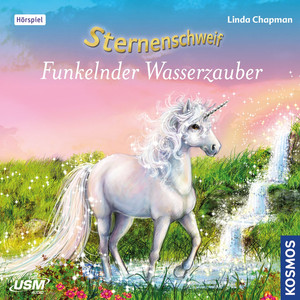 Teil 39: Funkelnder Wasserzauber (Ungekürzt)