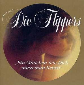 Ein Mädchen wie Dich muss man lieben album