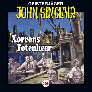 Folge 106: Xorrons Totenheer [Teil 2 von 3]