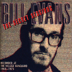 The Secret Sessions: Recorded At The Village Vanguard (1966-1975) [Live] album