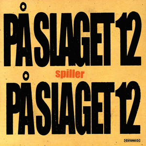 På Slaget 12 spiller På Slaget 12 album
