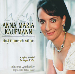 Anna Maria Kaufmann singt Emmerich Kálmán cover
