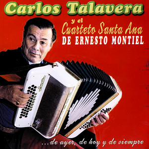Carlos Talavera Y El Cuarteto Santa Ana De Ernesto Montiel