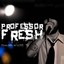 Professor Fresh