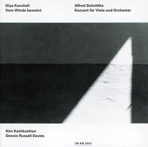 Kancheli: Vom Winde beweint / Schnittke: Konzert für Viola und Orchester album