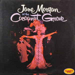Jane Morgan at the Cocoanut Grove (Live) album