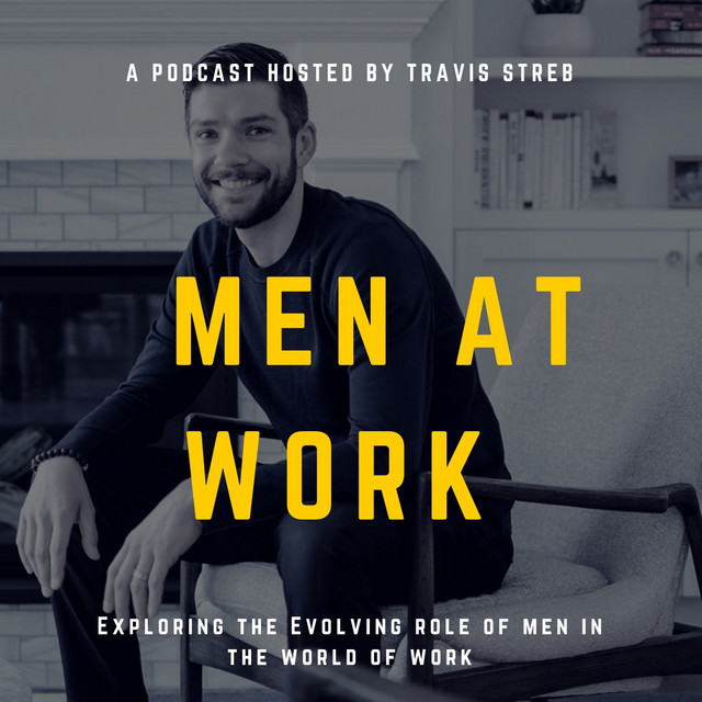 Men at Work Podcast | Podcast on Spotify
