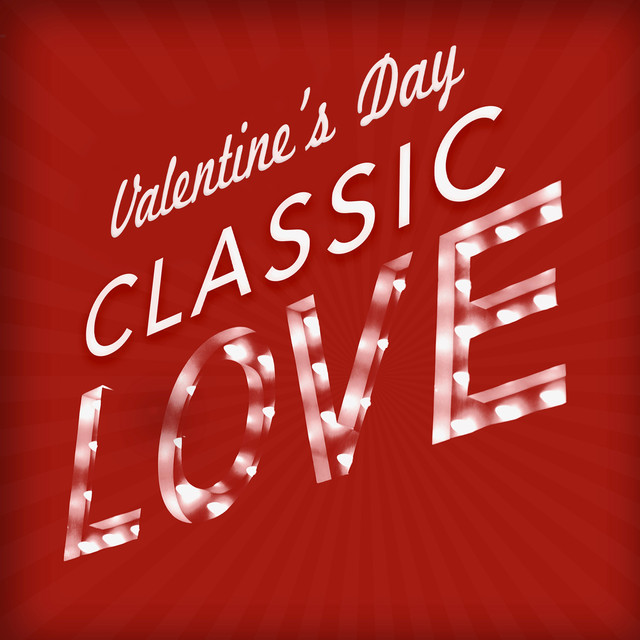 Valentine's Day - Classic Love cover
