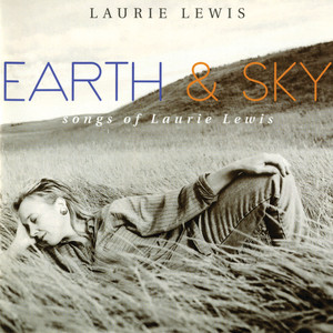 Earth & Sky: Songs of Laurie Lewis album