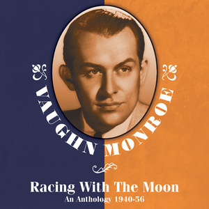 Racing With The Moon: An Anthology 1940-56 album