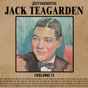 Jazz Chronicles: Jack Teagarden, Vol. 1 cover