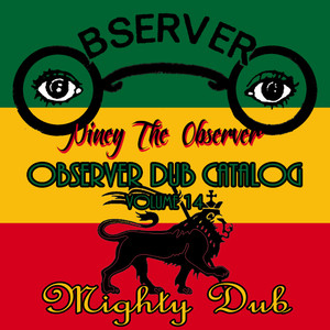 Observer Dub Catalog, Vol. 14 (Mighty Dub) album