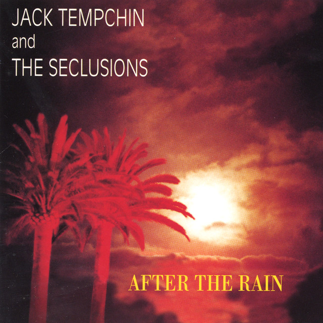 After The Rain By Jack Tempchin And The Seclusions cover