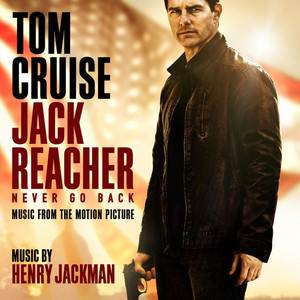 Jack Reacher: Never Go Back (Music from the Motion Picture) album