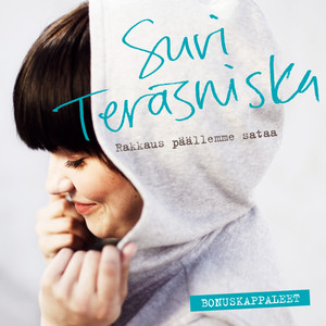 Rakkaus päällemme sataa: Bonuskappaleet album
