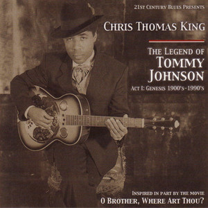 The Legend Of Tommy Johnson: Act 1: Genesis 1900's-1990's album
